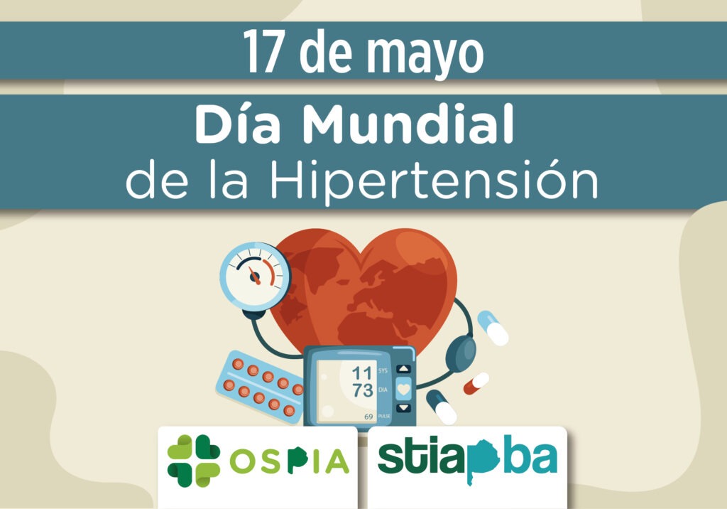 ¡Medí tu presión, controlala y viví más! Conmemoramos este 17 de mayo el Día Mundial de la Hipertensión